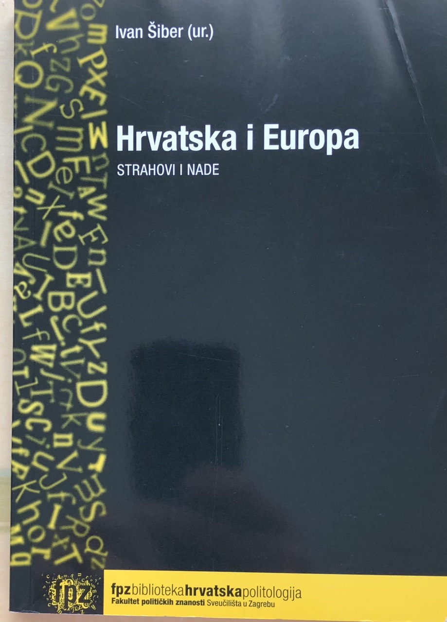Hrvatska i Europa: Strahovi i nade